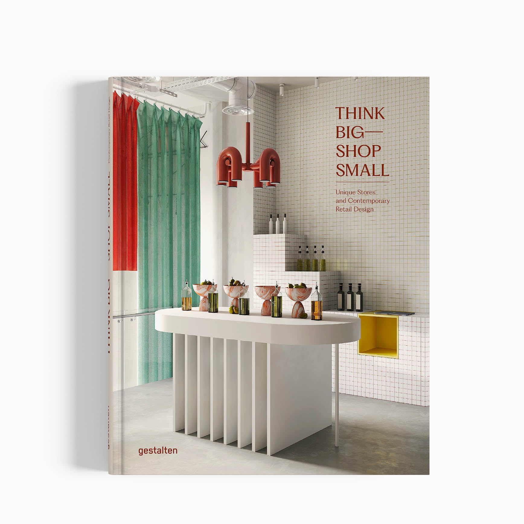 Gestalten Think Big Shop Small